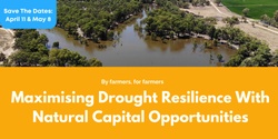 Banner image for Maximising Drought Resilience With  Natural Capital Opportunities 