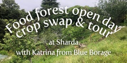 Banner image for Food forest open day: crop swap & food forest tour at Sharda