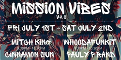 Banner image for Mission Vibes v4.0 JULY 2022