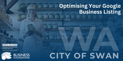 Banner image for Optimising Your Google Business Listing - Swan