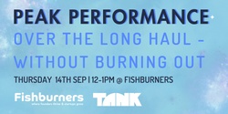 Banner image for Peak Performance Over the Long Haul - Without Burning Out