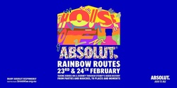 House of Absolut Presents: Rainbow Routes