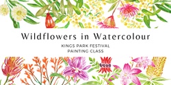 Banner image for Wildflowers in Watercolour - Kings Park Education Centre