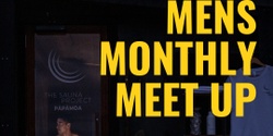 Banner image for Mens Monthly Meet Up 