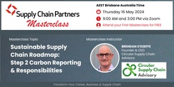 Banner image for Sustainable Supply Chain Roadmap: Step 2 Carbon Reporting & Responsibilities