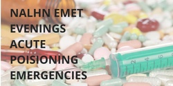 Banner image for NALHN/BHFLHN EMET Evening - Acute Poisoning Emergencies 