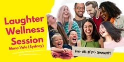 Banner image for Laughter Wellness 90 min session - FUN, WELLBEING, COMMUNITY