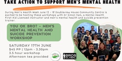Banner image for You OK, Bro? Men's Mental Health and Suicide Prevention Workshop 