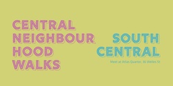 Banner image for Central Neighbourhood Walks: South Central