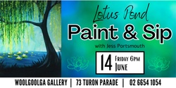 Banner image for Lotus Pond - Paint & Sip @Woolgoolga Gallery with Jess Portsmouth