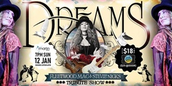 Banner image for Dreams - Fleetwood Mac & Stevie Nicks Tribute Show - Ulladulla