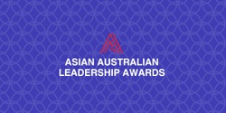 Banner image for Asian Australian Leadership Awards 2024