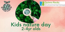 Banner image for Kids nature day - 2-4yr old