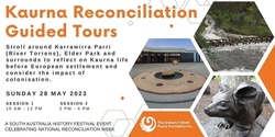 Banner image for Kaurna Reconciliation Guided Tour