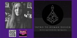 Banner image for Intro to Human Design with Katherine McMains in Portland after the MeWe Fair on Sun Feb 11