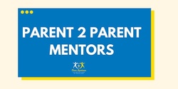 Banner image for Parent 2 Parent Mentor Training