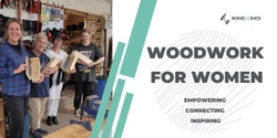 Banner image for Introduction to the Wood Workshop (Term 2 2024 Saturday AM) by WomenzShed