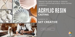Banner image for Acrylic Resin Casting Workshop
