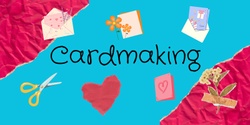 Banner image for Cardmaking