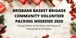Banner image for Brisbane Basket Brigade Community Volunteer Packing Weekend 2020