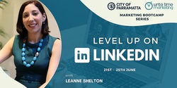 Banner image for Level Up on LinkedIn Bootcamp - June 2021