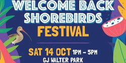 Banner image for Welcome Back Shorebirds Festival 14/10/2023