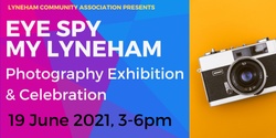 Banner image for Eye Spy My Lyneham Photo Exhibition and Celebration