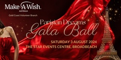 Banner image for 2024 Make-A-Wish Gold Coast 'Parisian Dreams' Gala Ball