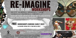 Banner image for RE-IMAGINE WASTE TO ART WORKSHOPS WITH JANELLE RANDALL COURT AND SAMARA KENDALL