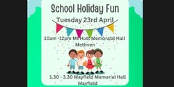 Banner image for "School Holiday Fun", Methven 