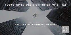 Banner image for Young Investors | Unlimited Potential