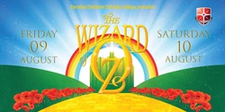 Banner image for The Wizard of Oz presented by Caroline Chisholm Catholic College