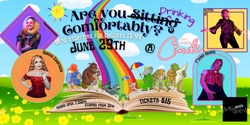 Banner image for Are You Drinking Comfortably? Drag Storytime for Children 18-99