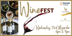 Banner image for Winefest 2022 | Kenvale College