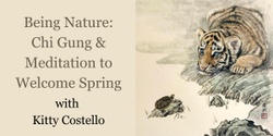 Banner image for Being Nature: Chi Gung and Meditation to Welcome Spring
