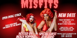Banner image for MISFITS - Hosted by Molly Poppinz with Special Guest Jojo Zaho