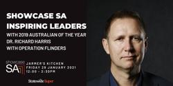 Banner image for Showcase SA Inspiring Leaders with Dr. Richard Harris & Operation Flinders Ticket Sales