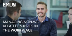 2019 - Managing Non-Work Related Injuries In The Workplace - Sydney ...