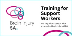 Banner image for Training for Support Workers - Working with people with an ABI