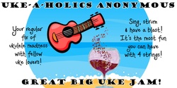 Banner image for Uke-A-Holics Anonymous Great Big Uke Jam - 21 September 2024