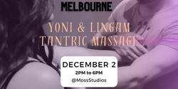 Banner image for DEC Yoni and Lingam Tantric Massage - Melbourne