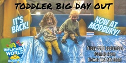 Banner image for Toddler Big Day Out Modbury #2