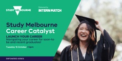 Banner image for LAUNCH YOUR CAREER | Navigating your career for soon-to be and recent graduates!