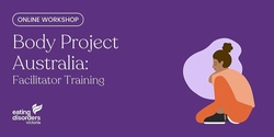Banner image for Body Project Australia Online Facilitator Training (May 2023)