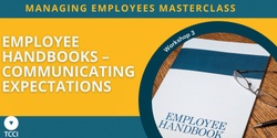Banner image for ME Masterclass Series - Employee Handbooks (Hobart)