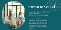 Banner image for Retreat in Sound - Inspired Life Studio Sound Bath