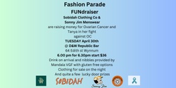 Banner image for Sobidah Clothing Co & Sonny Jim Fashion Parade Fundraiser For Ovarian Cancer