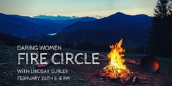 Banner image for Daring Women Fire Circle