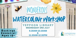 Banner image for Wonderous Watercolour Workshop @ Yeppoon Library