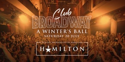Banner image for Club Broadway: Sydney "A Winter's Ball" [Sat 20 July]